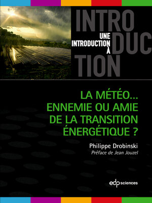 cover image of La météo... ennemie ou amie de la transition énergétique ?
